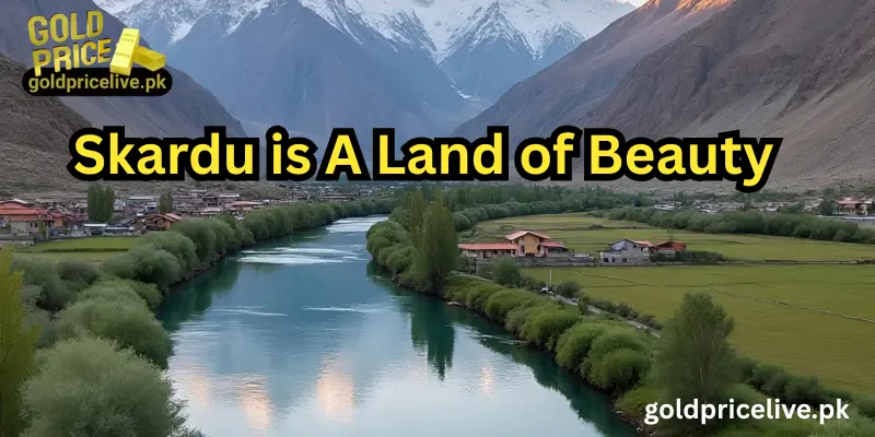 Gold Extraction Gold Extraction Skardu is A Land of Beauty and Hidden Treasures