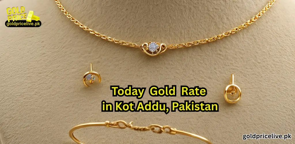 Gold Rate in Kot Addu Gold Rate in Kot Addu, Pakistan Today image
